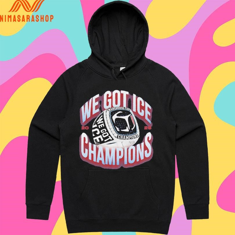 We Got Ice Rings Champions 2025 Shirts