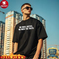 We Need Justice We Need Truth Shirt