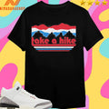 We Plus Three Take A Hike Shirts