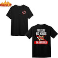We Say No Kings In America 2025 New Two Sided Shirt