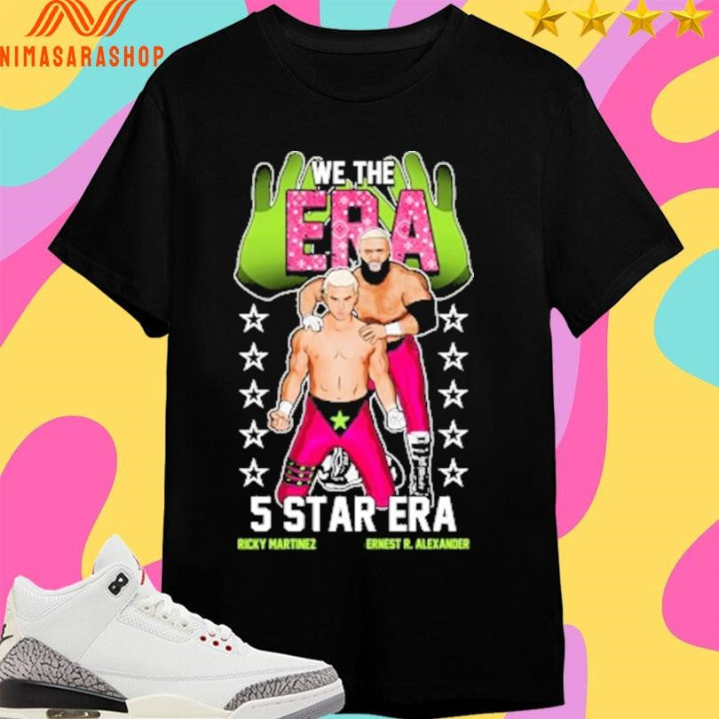 We The Are 5 Star Era Ricky Martinez Ernest R Alexander 2026 Shirts