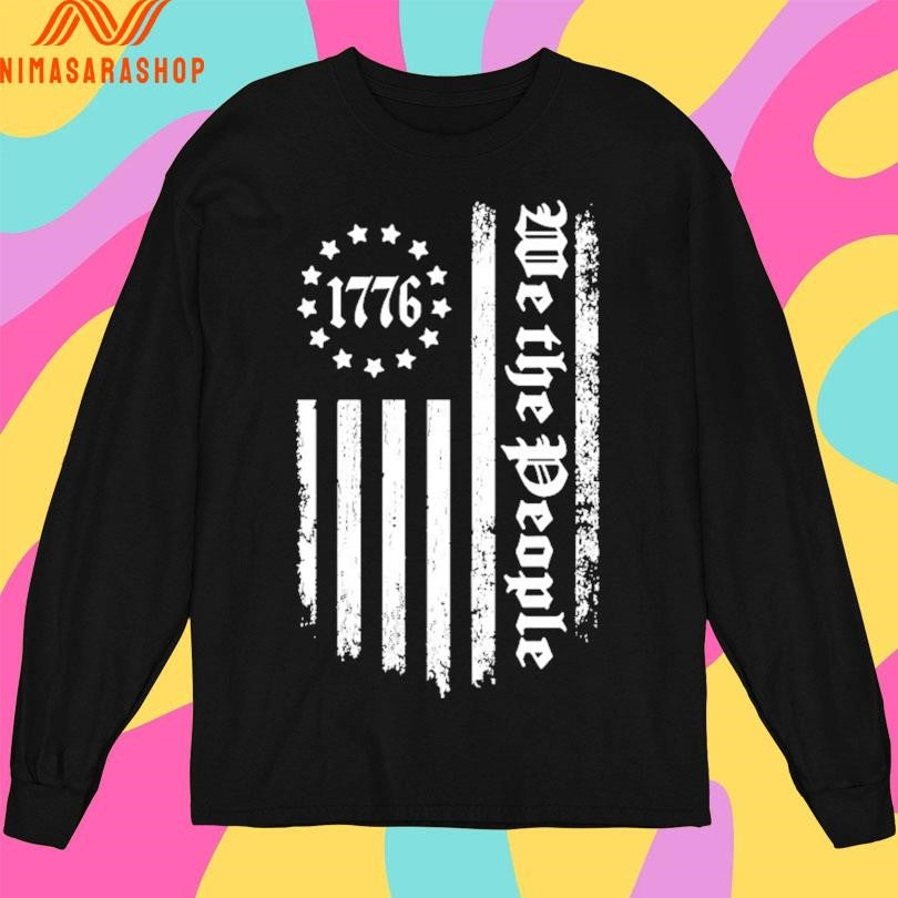 We The People 1776 Flag 13 Stripes Shirts
