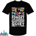 We The People Will Never Forget The Cowards In Congress Who Kept Quiet T-shirts