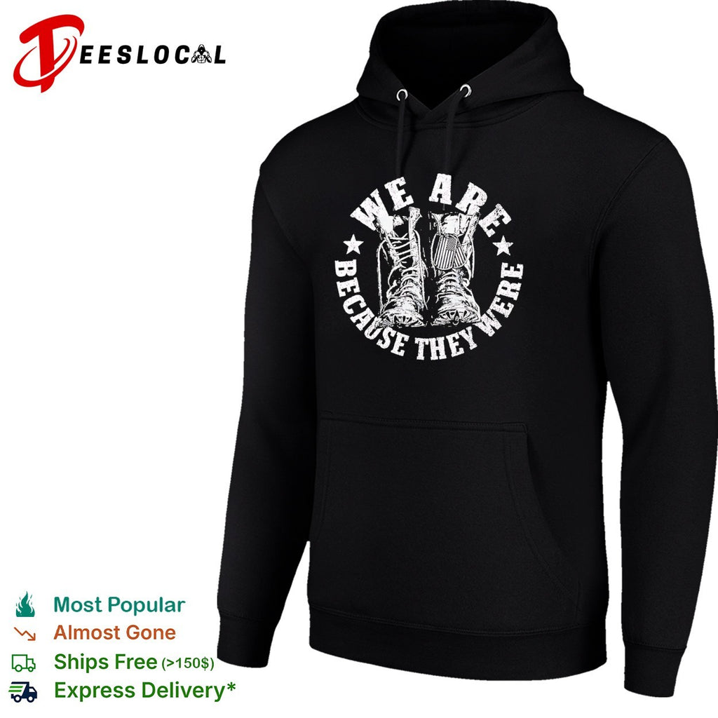 We are because they were boots shirt