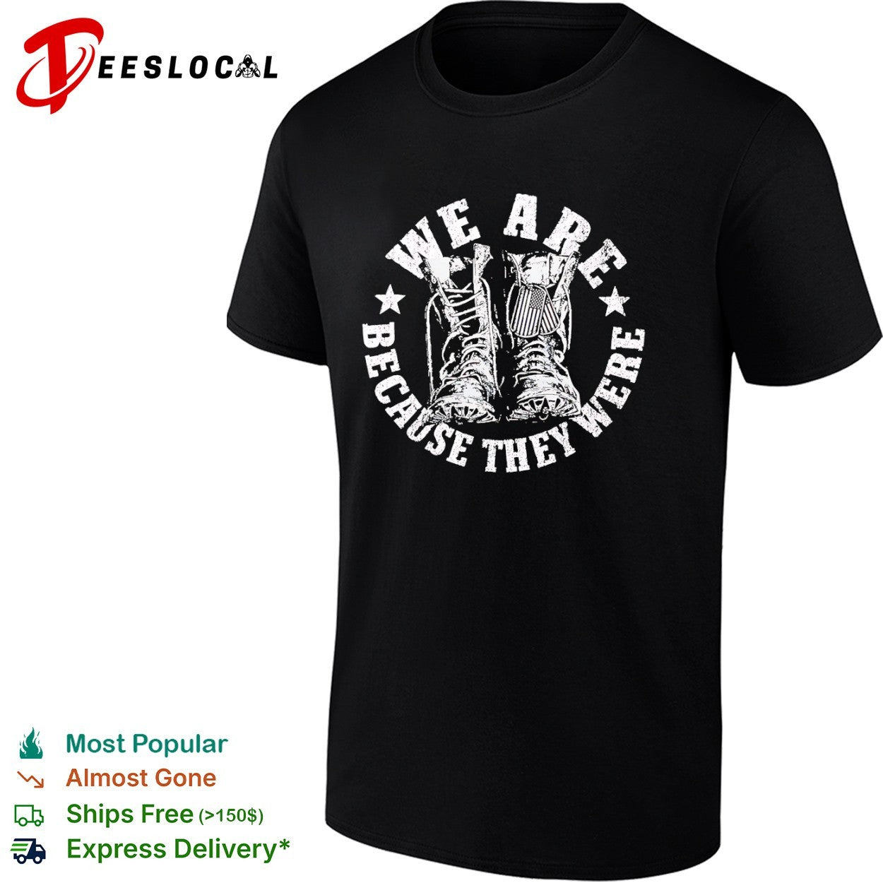 We are because they were boots shirt