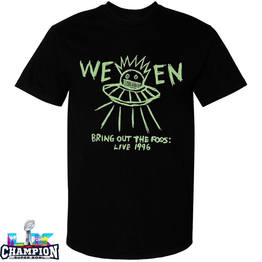Ween Bring Out The Foos Live 1996 T-shirts