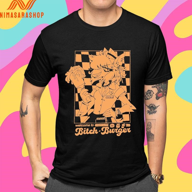Welcome To Bitch Burger Shirts