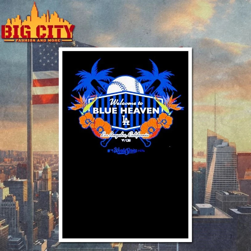 Welcome To Blue Heaven Los Angeles Dodgers World Series Shirt