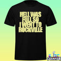 Welcome To Rockville Hell Was Full So I Went To Rockville Shirt