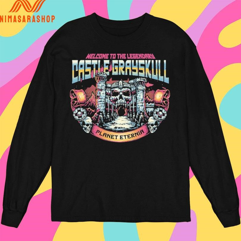 Welcome To The Legendary Castle Grayskull Planet Eternia Shirts