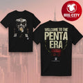 Welcome To The Penta Era Two Sided Shirt