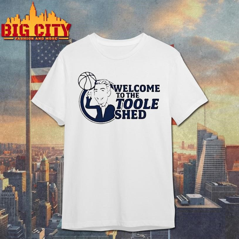 Welcome To The Toole Shed Shirt