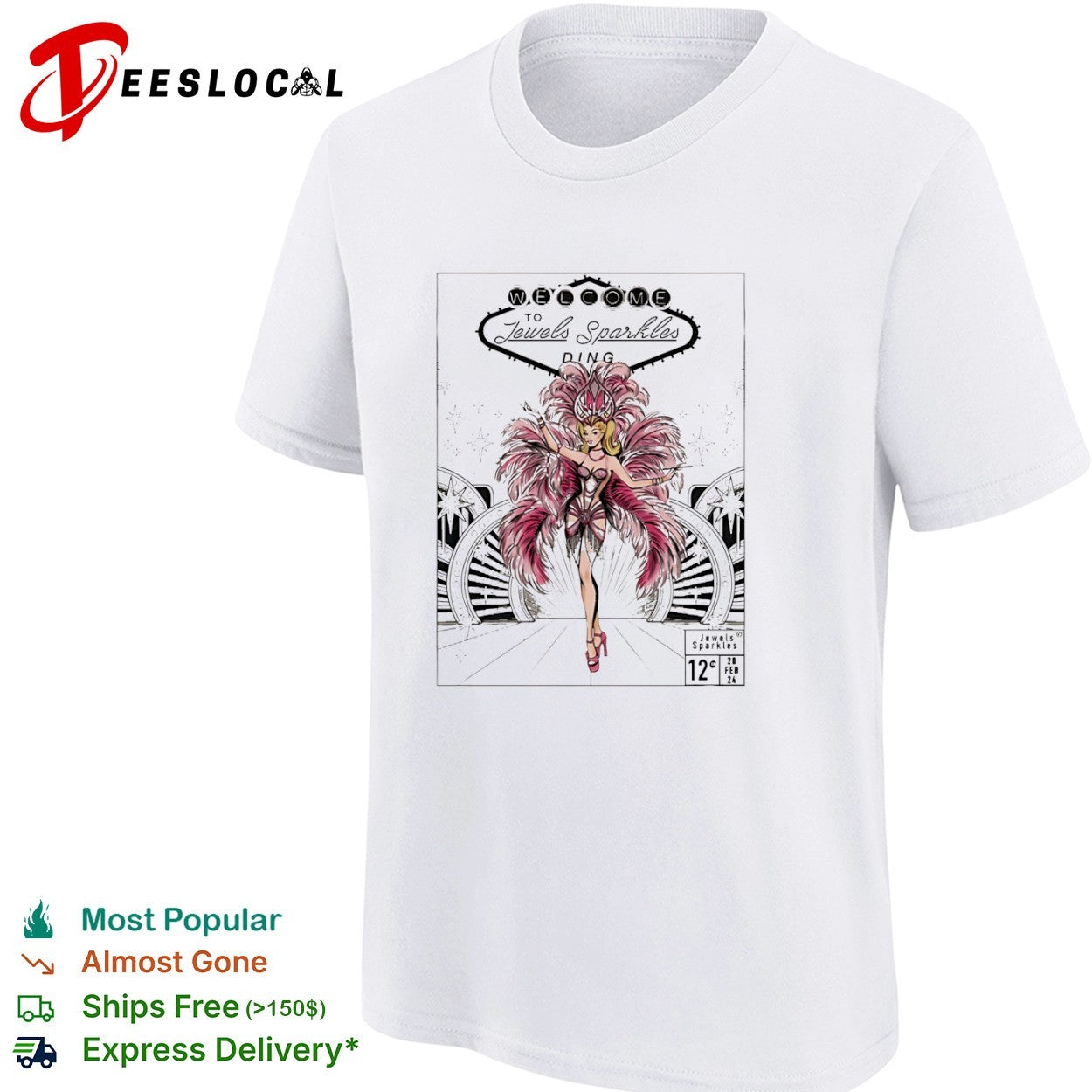 Welcome to Jewels Sparkles Ding 12c 20 Feb 24 Showgirl Las Vegas shirt