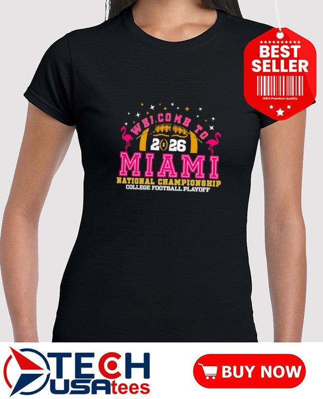 Welcome to Miami National Championship 2025-2026 College Football Playoff shirt