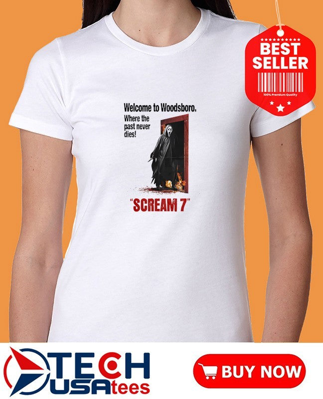 Welcome to Woodsboro Scream 7 shirt