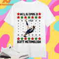 We’ll Be Coming 26 Scottt Mctomisleigh Shirts