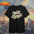 Well Sheeyit logo new shirt