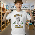 Well We’re Waiting Shirt