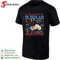 We’ll put a boot in your ass it’s the American way shirt