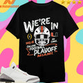 We’re In Go Canes College Football Playoff Miami 2025-2026 Shirts