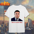 Wes Streeting Were With Wes Graphic Shirt