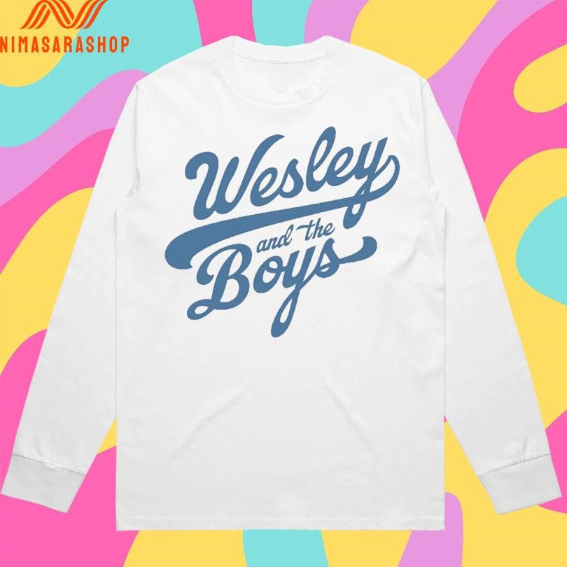 Wesley And The Boys Shirts