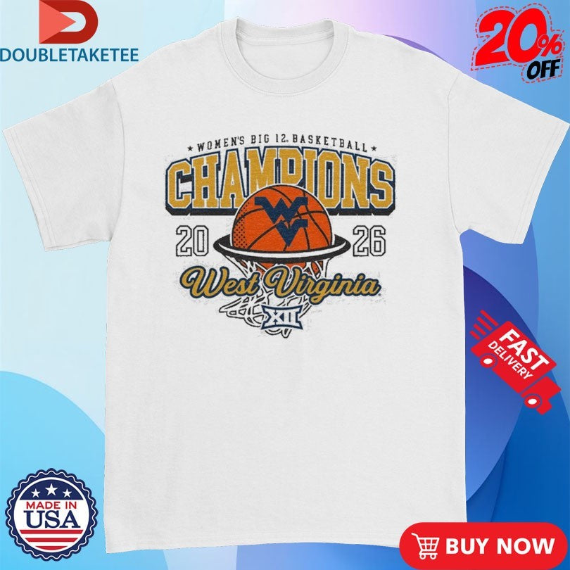 Official West Virginia Mountaineers WVU 2026 Big 12 Women’s Basketball Champions T-shirts