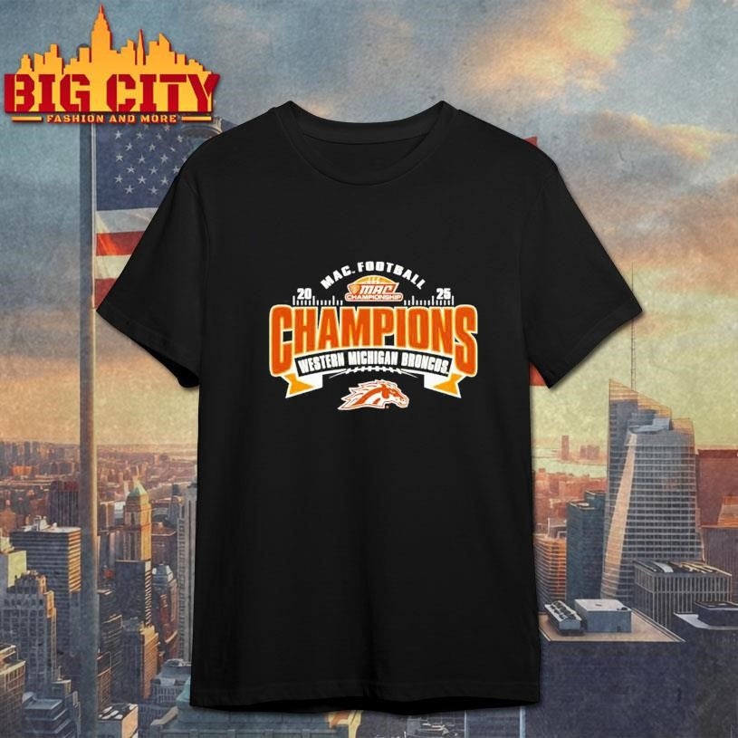 Western Michigan Broncos 2025 MAC Football Conference Champions Shirt