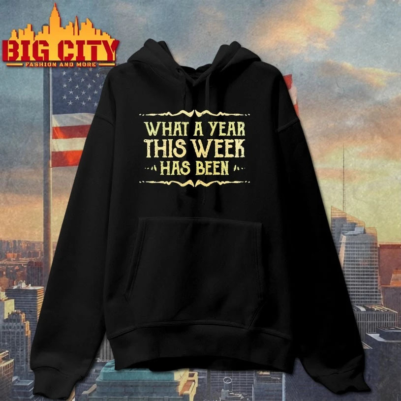 What A Year This Week Has Been shirt