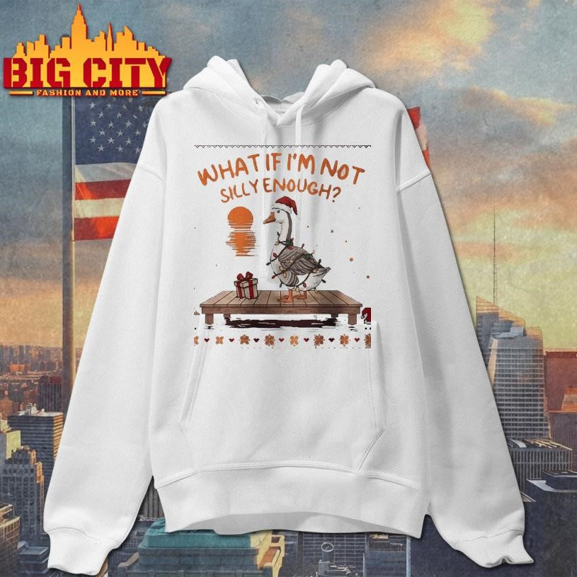 What If I’m Not Silly Enough Ugly Christmas Shirt