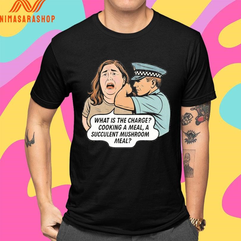 What Is The Charge Cooking A Meal A Succulent Mushroom Meal Shirts