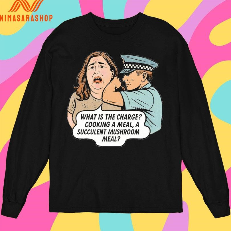 What Is The Charge Cooking A Meal A Succulent Mushroom Meal Shirts