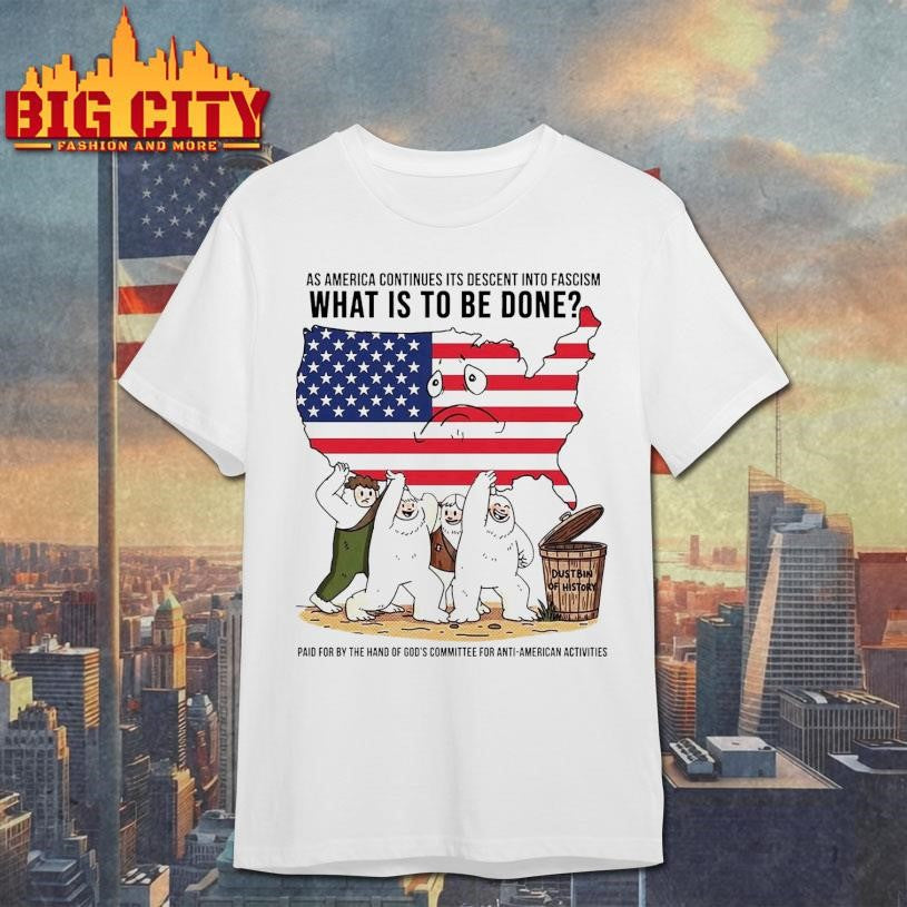 What Is To Be Done Shirt