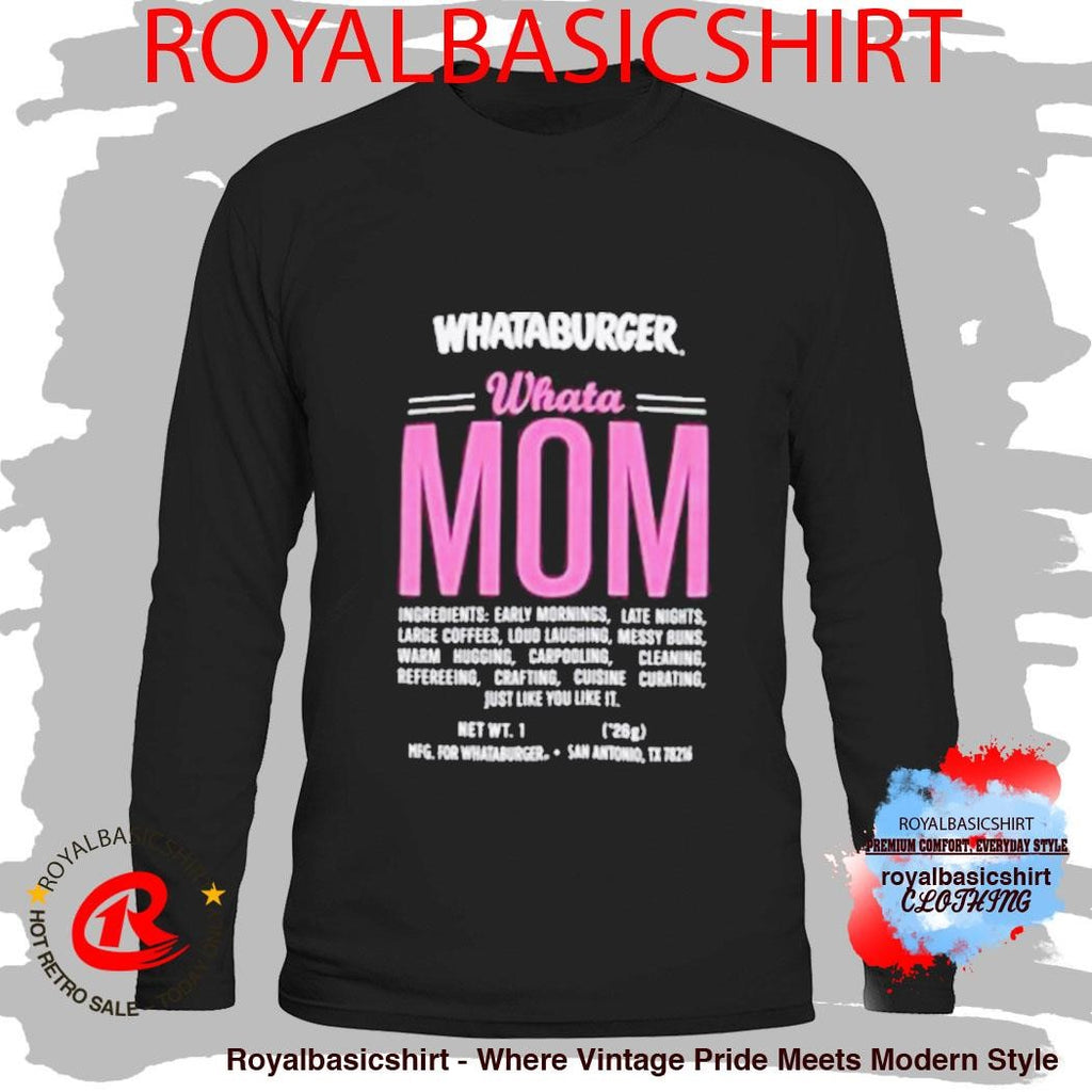 Whataburger Whatamom Ingredient Shirt
