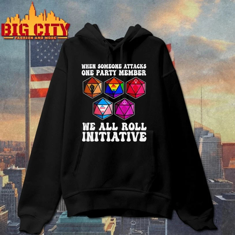 When Someone Attacks One Party Member We all roll Initiative shirt