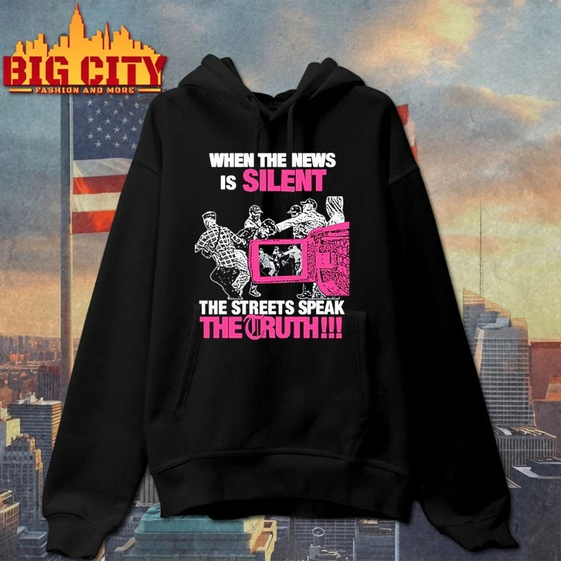 When The News Is Silent The Streets Speak The Truth shirt