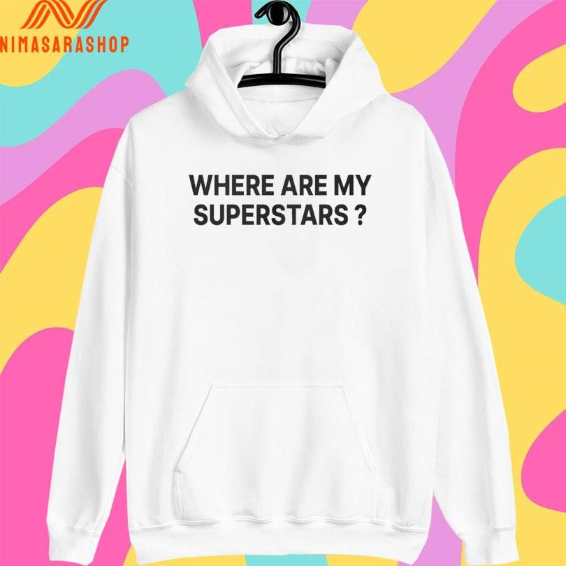 Where Are My Superstars Shirts