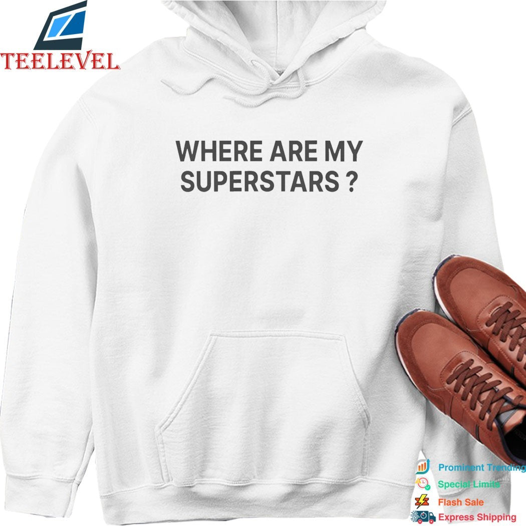 Where Are My Superstars T-shirts