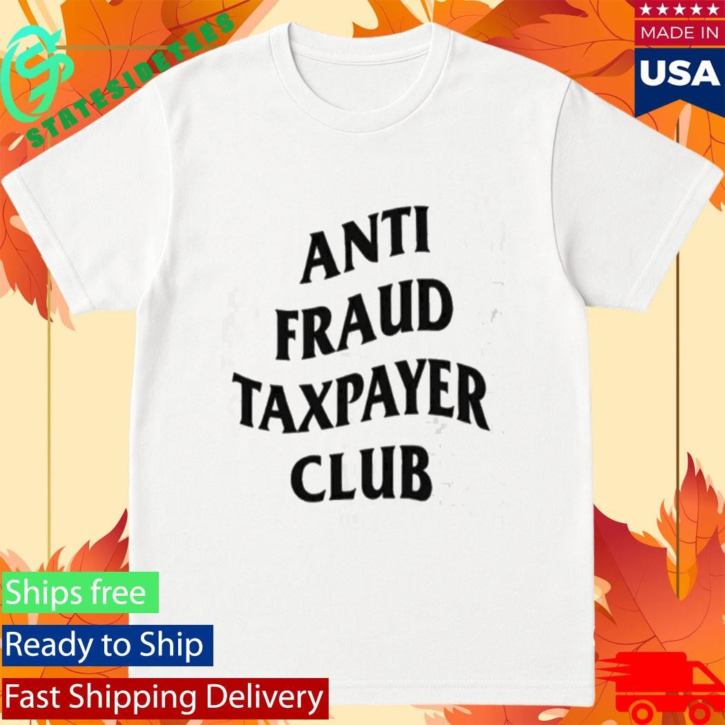 Where Did My Taxi Go Anti Fraud Taxpayer Club Shirt