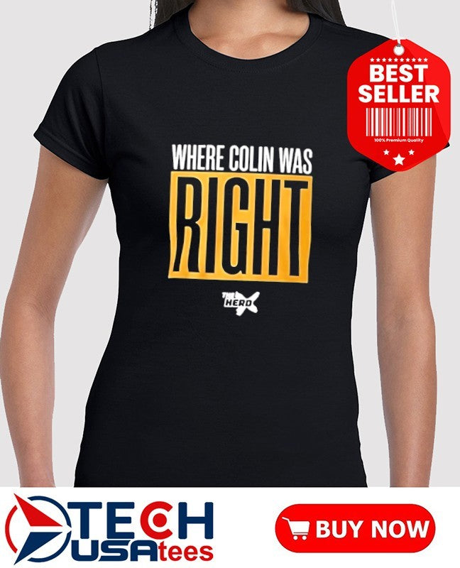 Where colin was right shirt