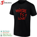 Where is love red text shirt