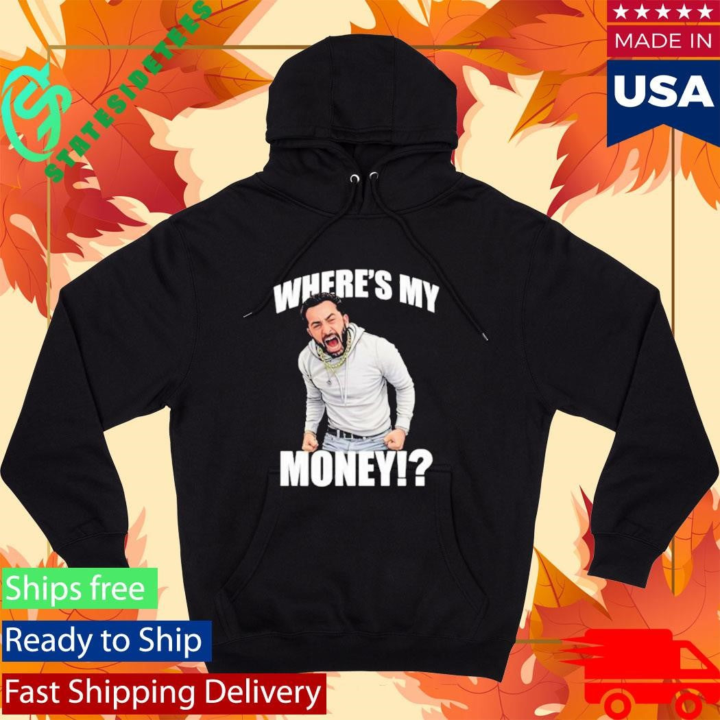 Where’s My Money T-Shirt
