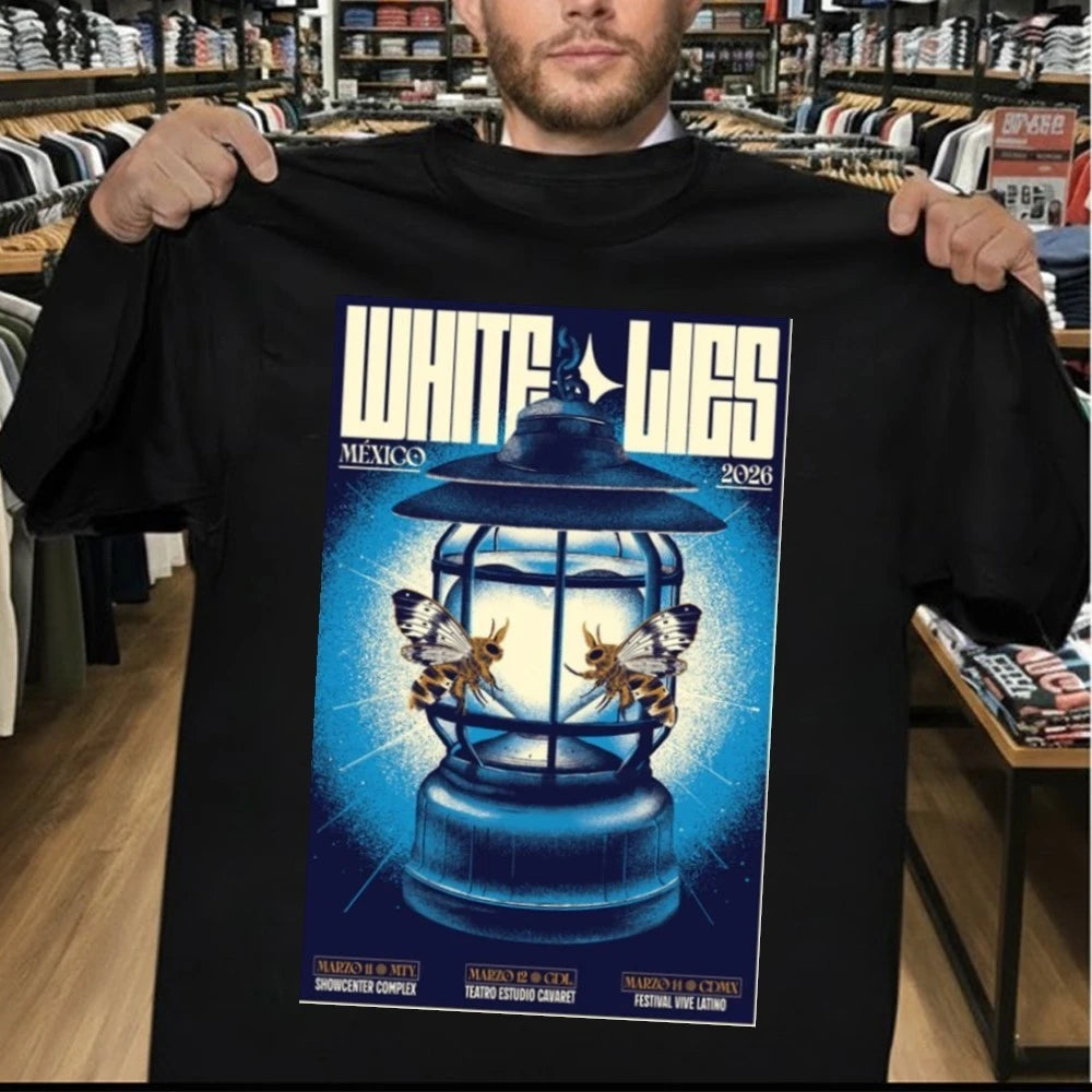 White Lies Marzo 11-14 2026 Mexico Poster Shirt