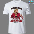 Who Can Guard Tessa Johnson Buckets Only Kim Mulkey South Carolina Gamecocks T-shirts