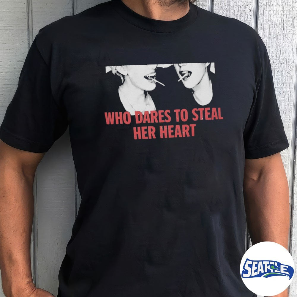 Who Dares To Steal Her Heart Nct And Jnjm And K-pop Fandom shirt