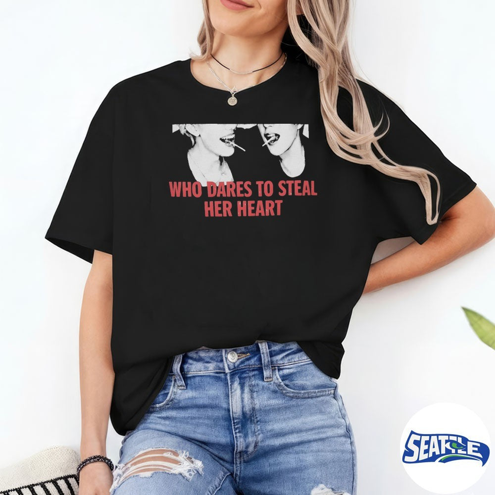 Who Dares To Steal Her Heart Nct And Jnjm And K-pop Fandom shirt