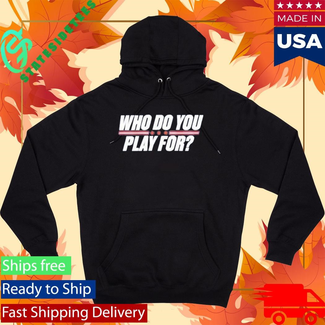 Who Do You Play For The United States Of America Shirt