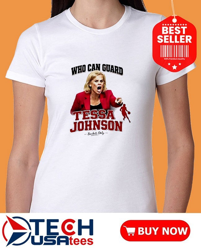 Who can guard Tessa Johnson shirt
