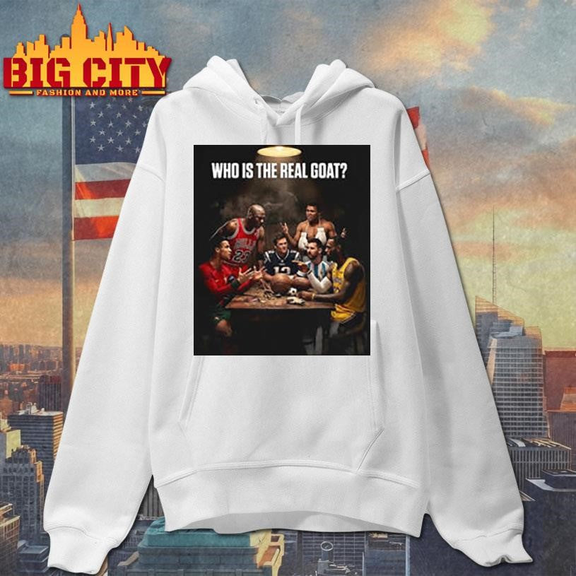 Who is real Goat shirt
