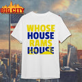 Whose House Rams House Shirt
